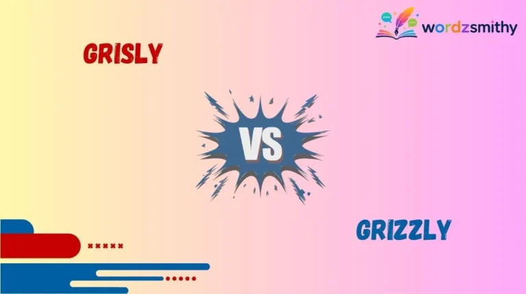 Grisly vs Grizzly