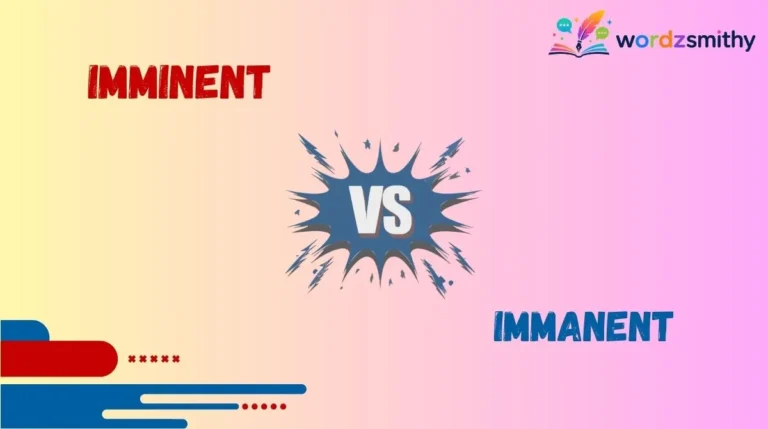 Imminent vs Immanent