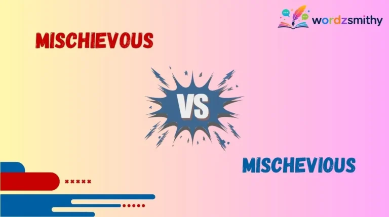 Mischievous vs Mischevious