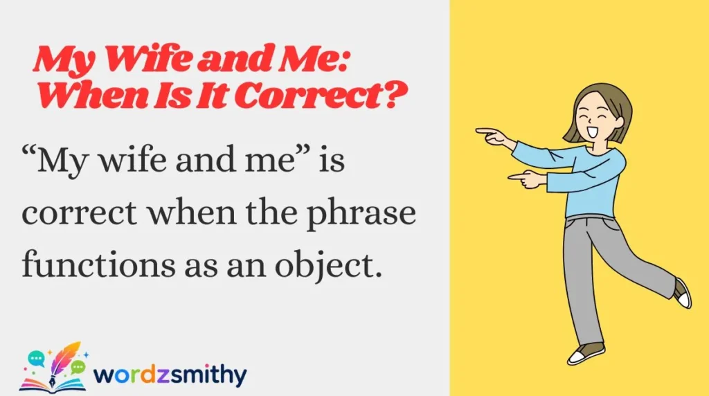 My Wife and Me: When Is It Correct?