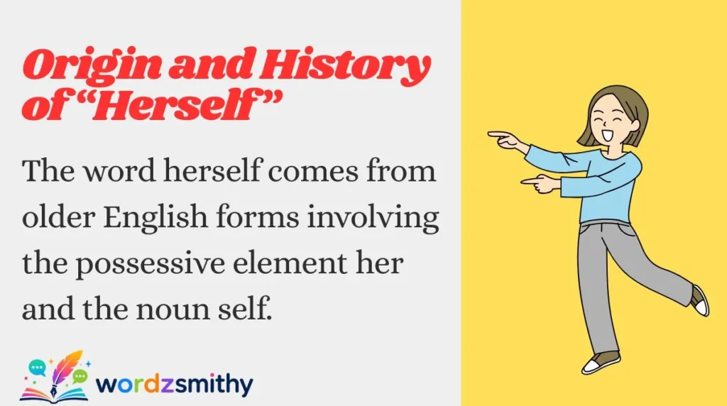 Origin and History of “Herself”
