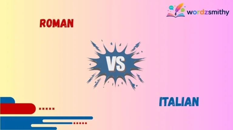 Roman vs Italian