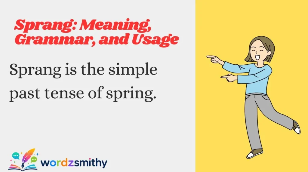 Sprang: Meaning, Grammar, and Usage