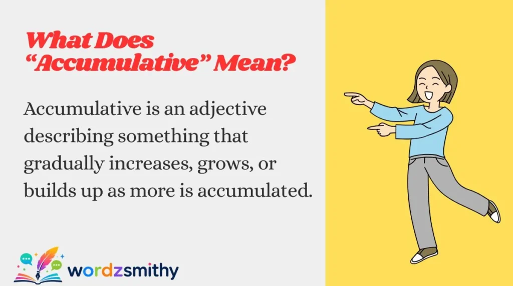 What Does “Accumulative” Mean?