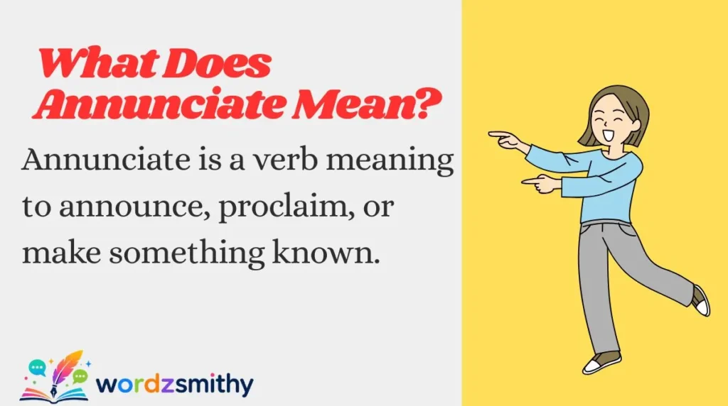 What Does Annunciate Mean?
