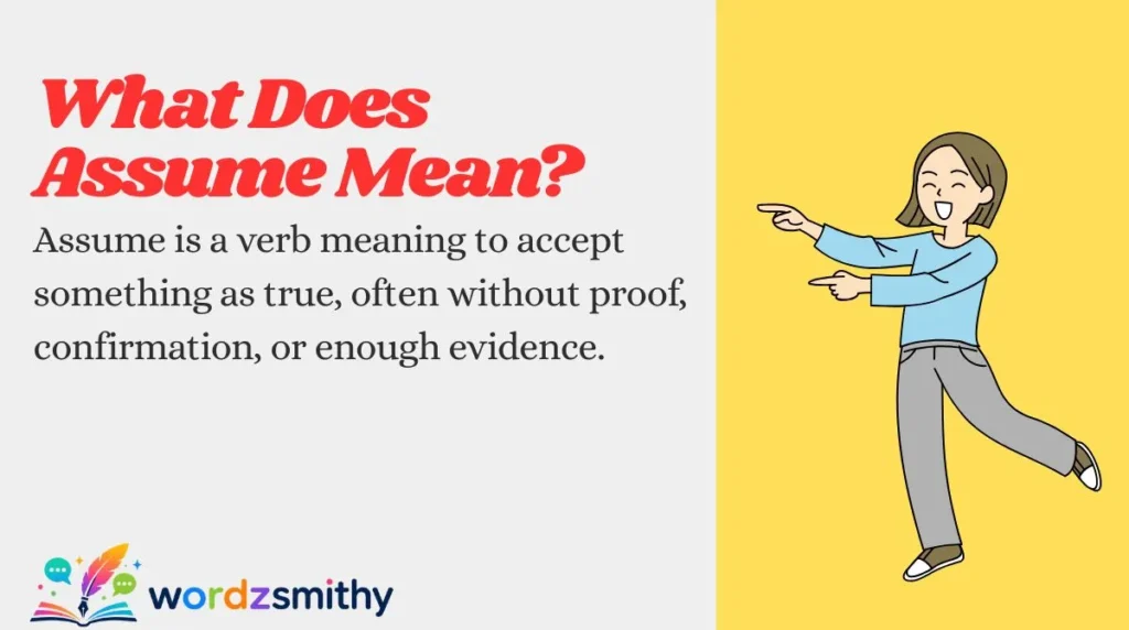 What Does Assume Mean?