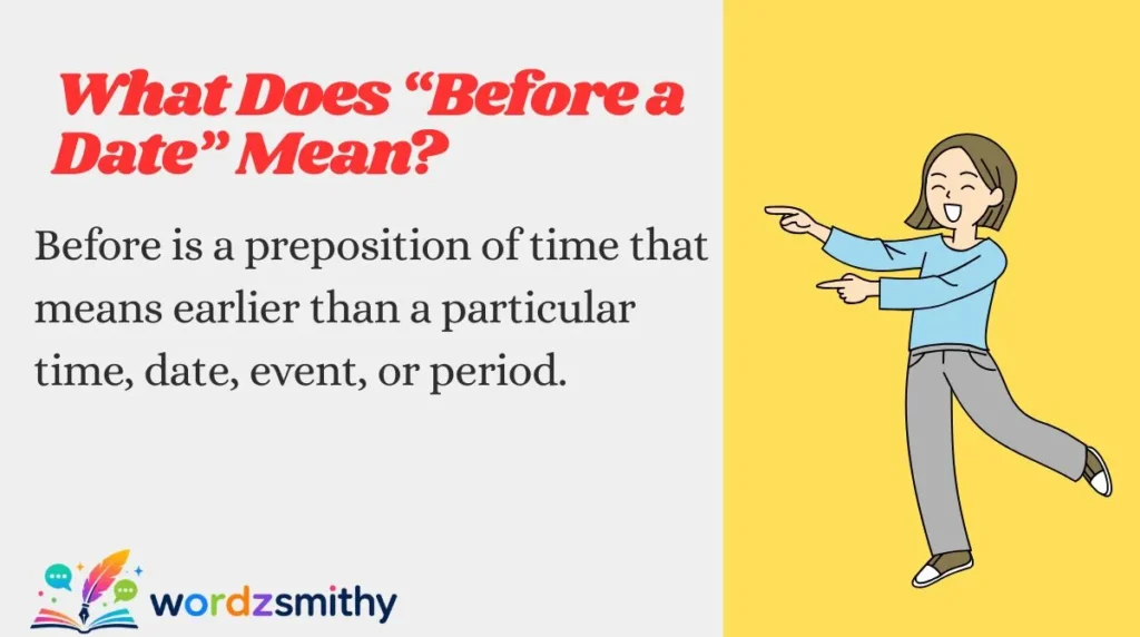 What Does “Before a Date” Mean?