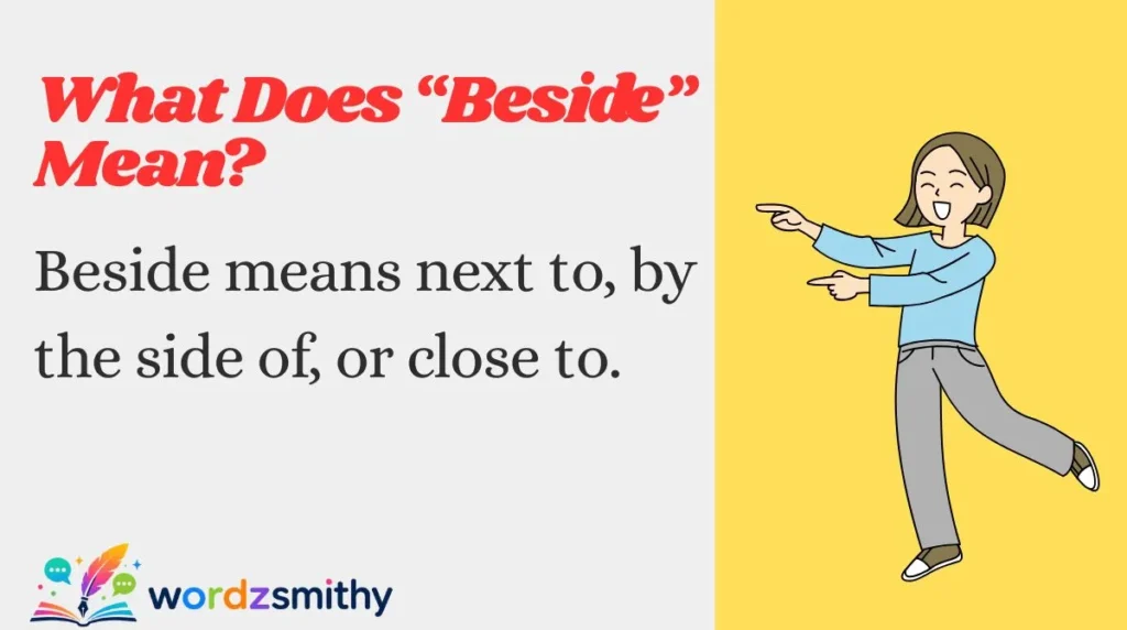 What Does “Beside” Mean?