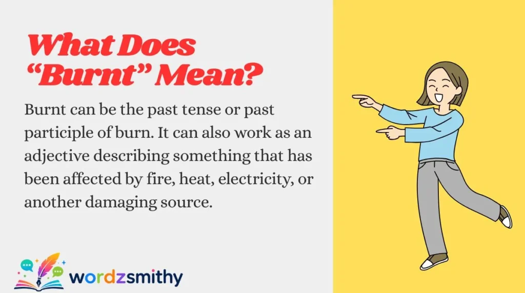 What Does “Burnt” Mean?