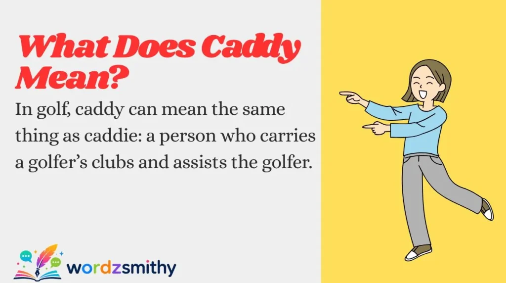 What Does Caddy Mean?
