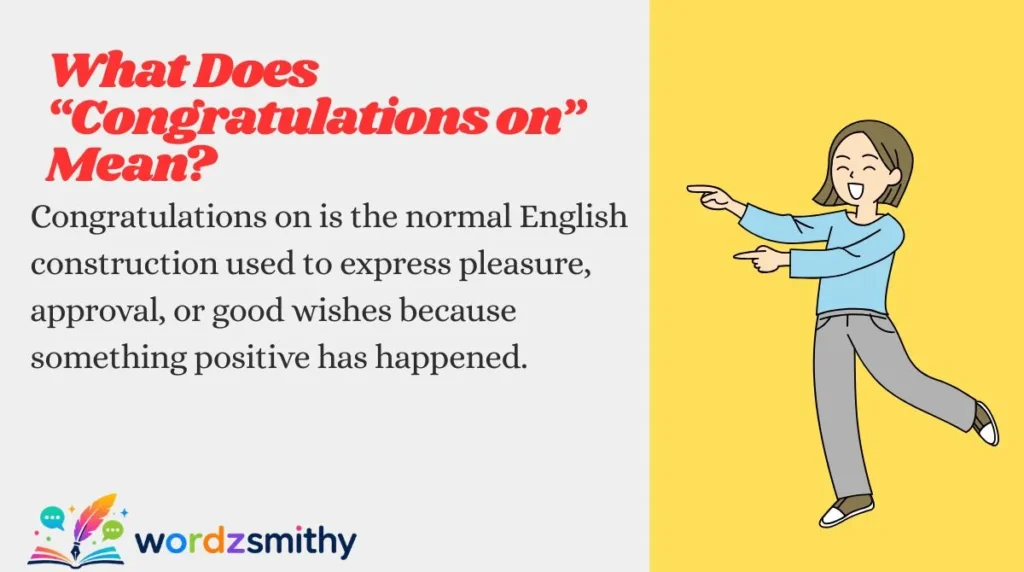 What Does “Congratulations on” Mean?
