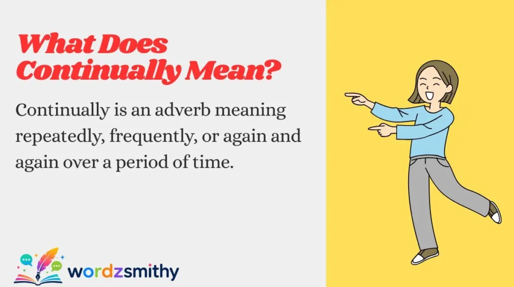 What Does Continually Mean?