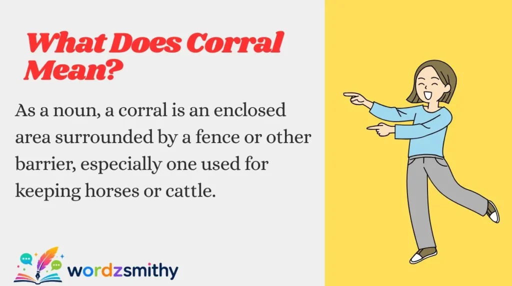 What Does Corral Mean?