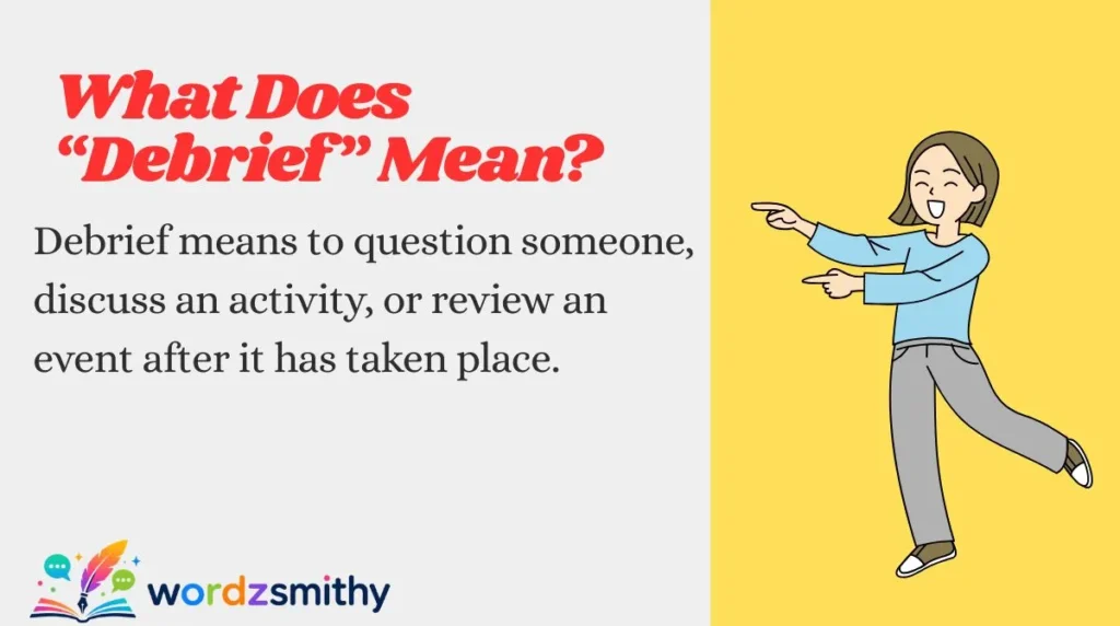 What Does “Debrief” Mean?