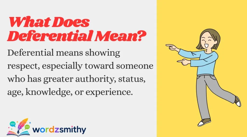 What Does Deferential Mean?