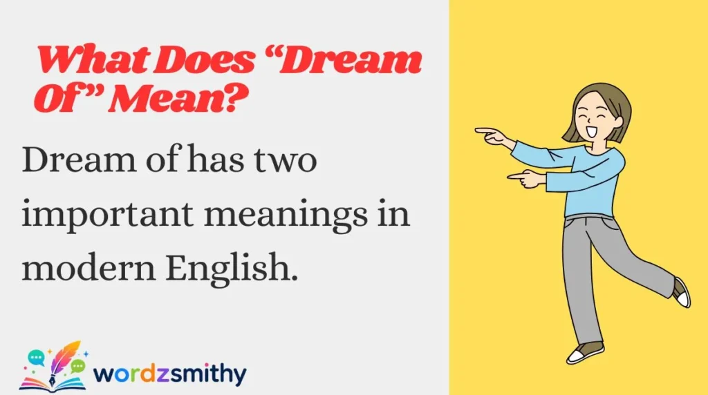 What Does “Dream Of” Mean?