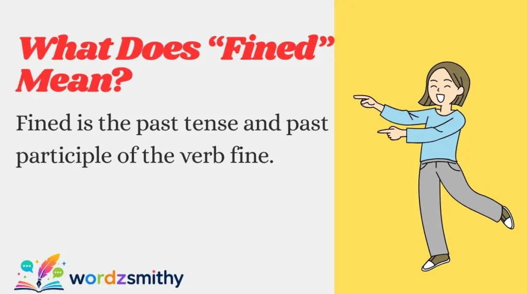 What Does “Fined” Mean?