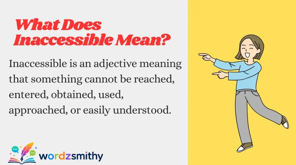 What Does Inaccessible Mean?
