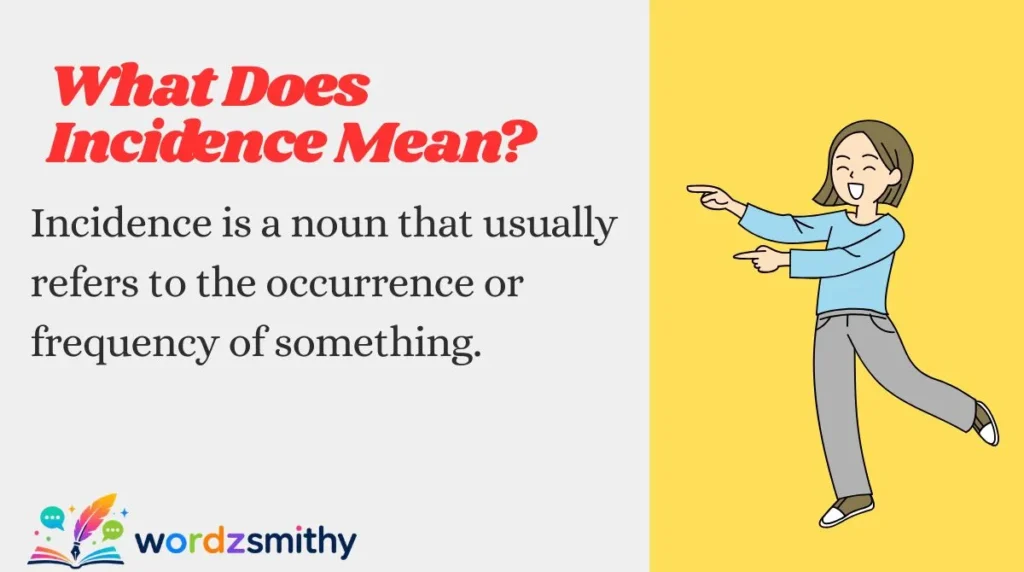 What Does Incidence Mean?