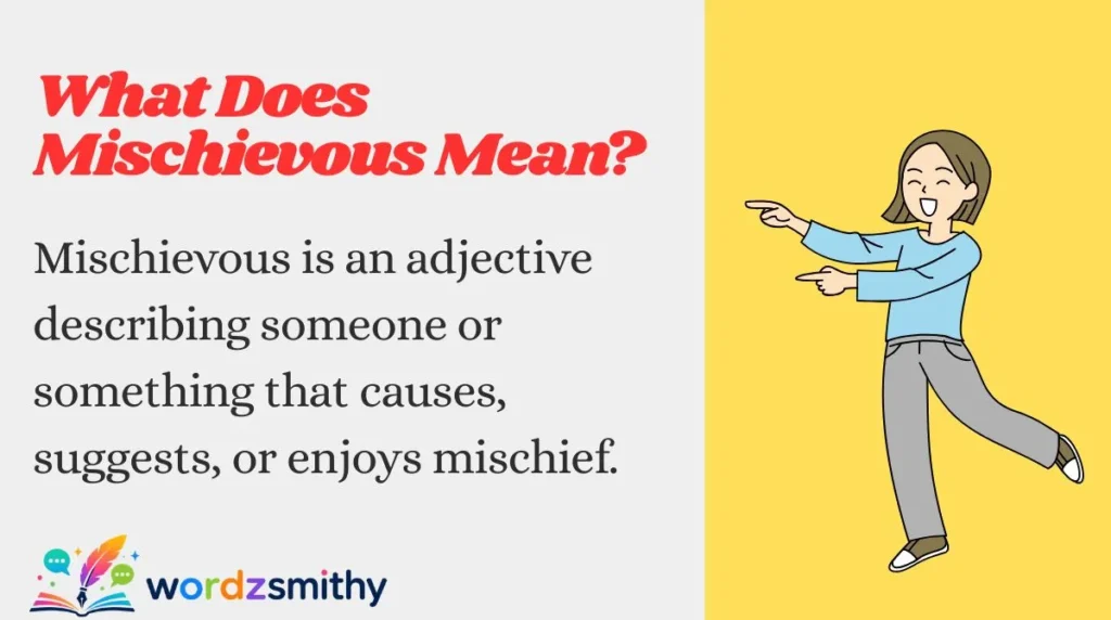 What Does Mischievous Mean?
