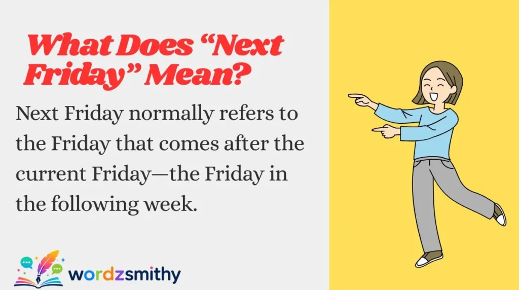 What Does “Next Friday” Mean?