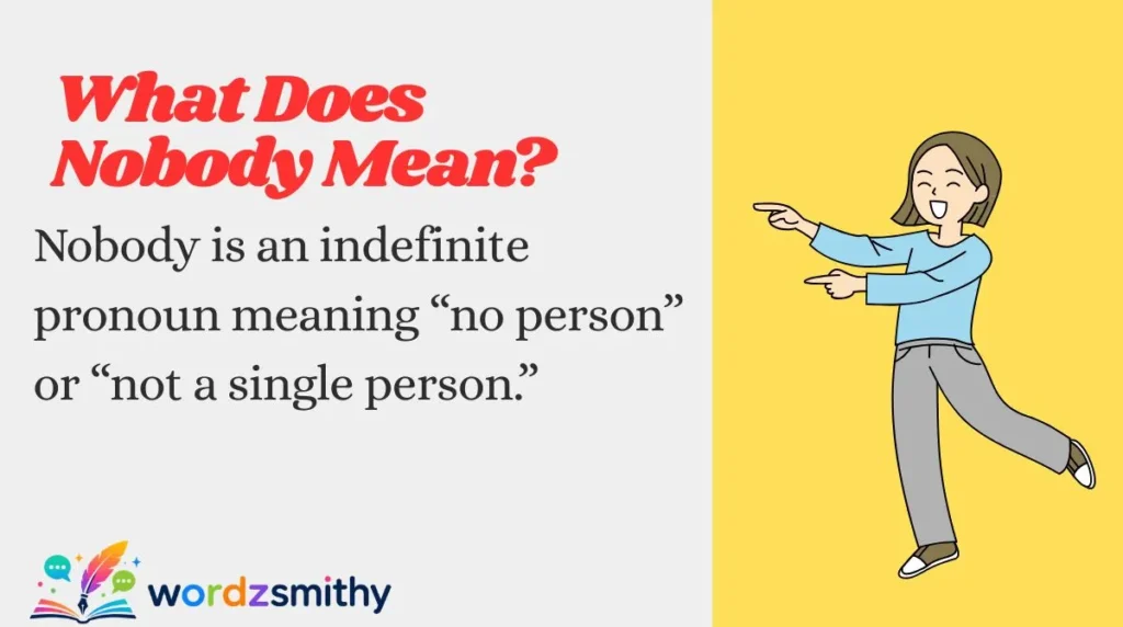 What Does Nobody Mean?