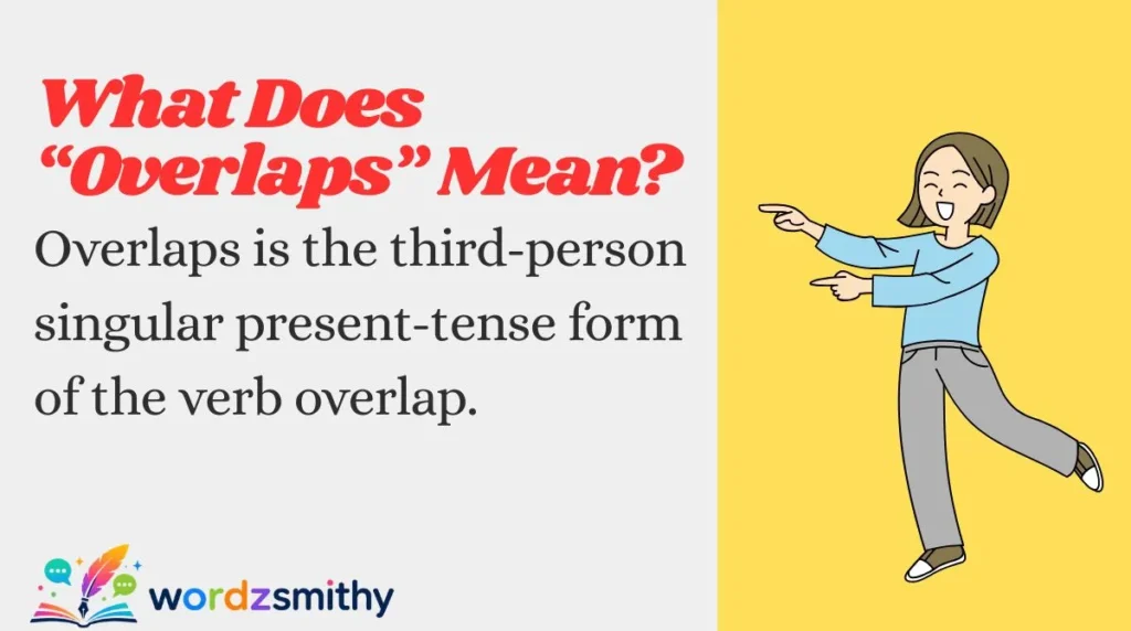 What Does “Overlaps” Mean?