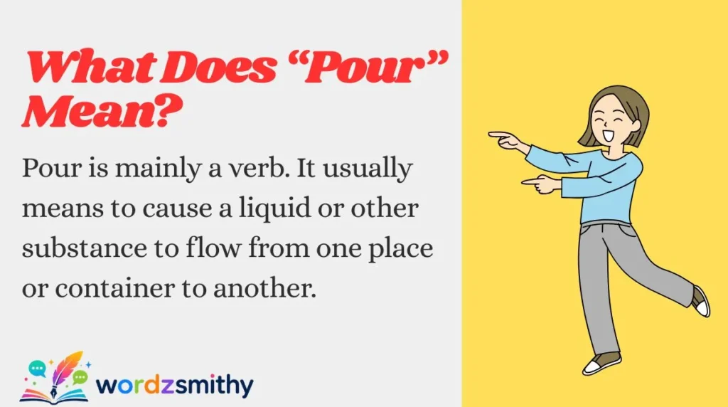 What Does “Pour” Mean?