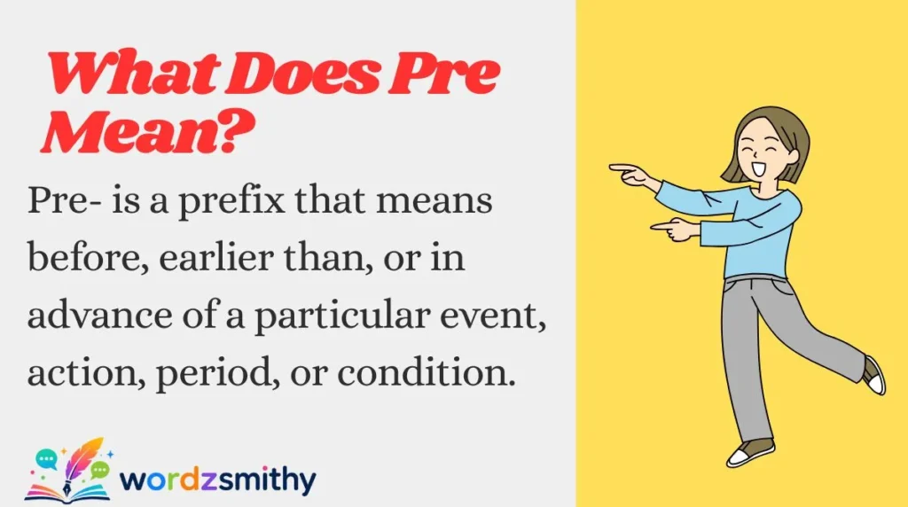 What Does Pre Mean?