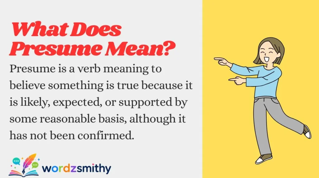 What Does Presume Mean?