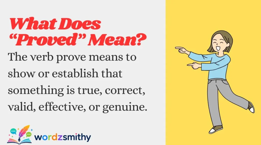 What Does “Proved” Mean?