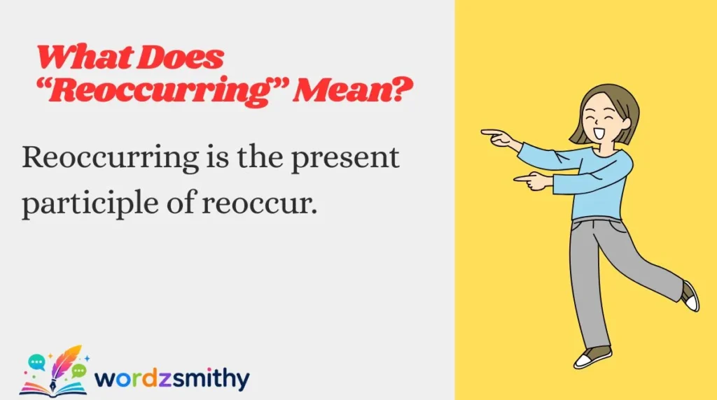 What Does “Reoccurring” Mean?