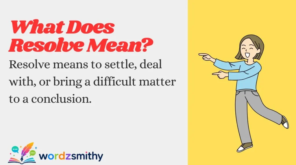 What Does Resolve Mean?
