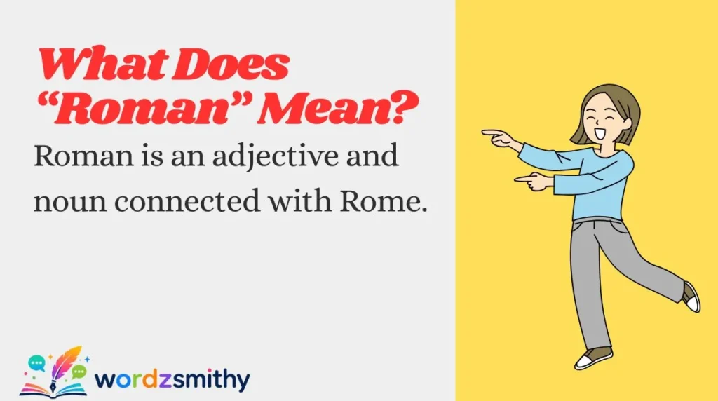What Does “Roman” Mean?