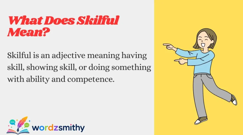 What Does Skilful Mean?