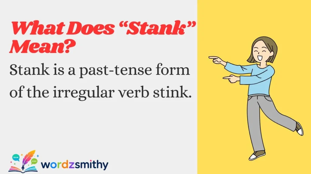What Does “Stank” Mean?