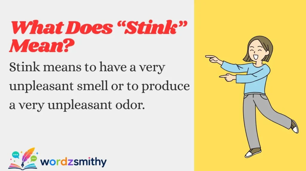 What Does “Stink” Mean?
