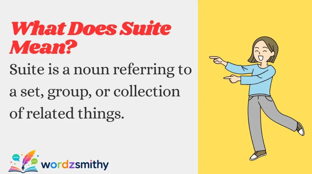 What Does Suite Mean?