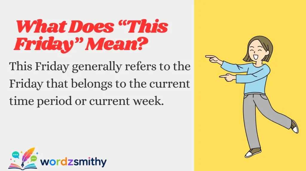What Does “This Friday” Mean?