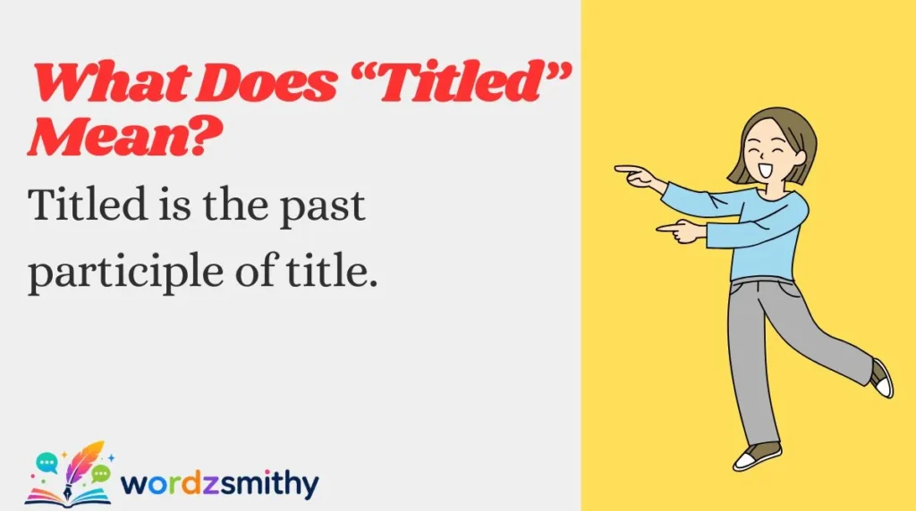 What Does “Titled” Mean?