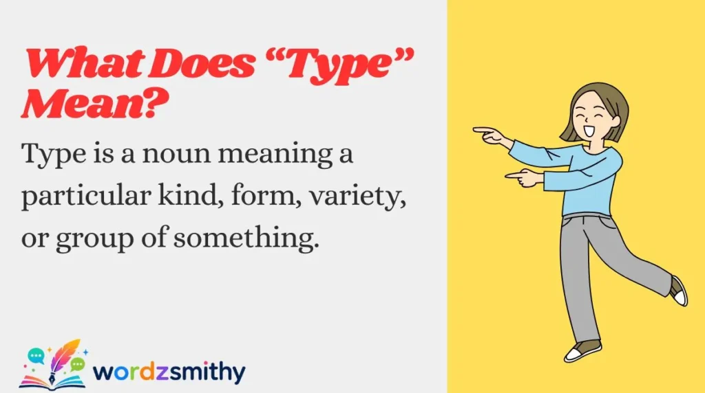 What Does “Type” Mean?