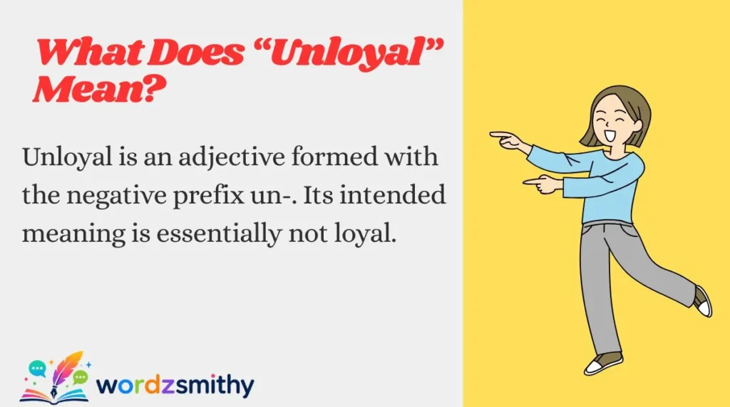 What Does “Unloyal” Mean?