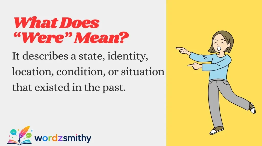 What Does “Were” Mean?