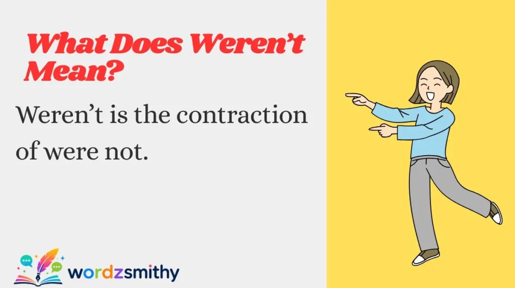 What Does Weren’t Mean?