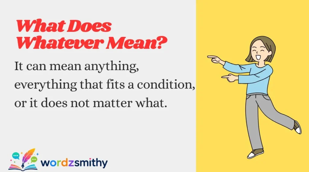What Does Whatever Mean?