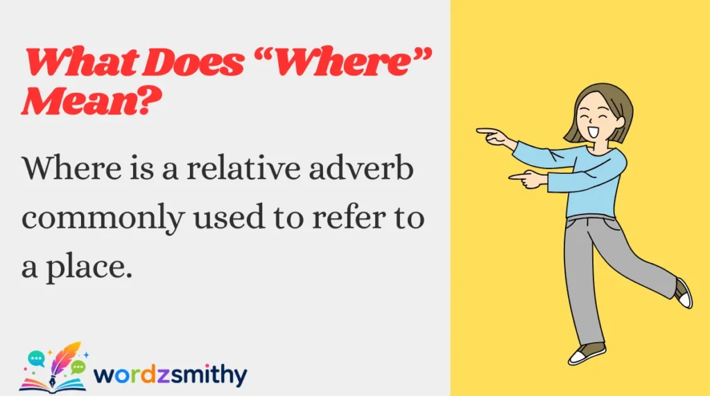 What Does “Where” Mean?