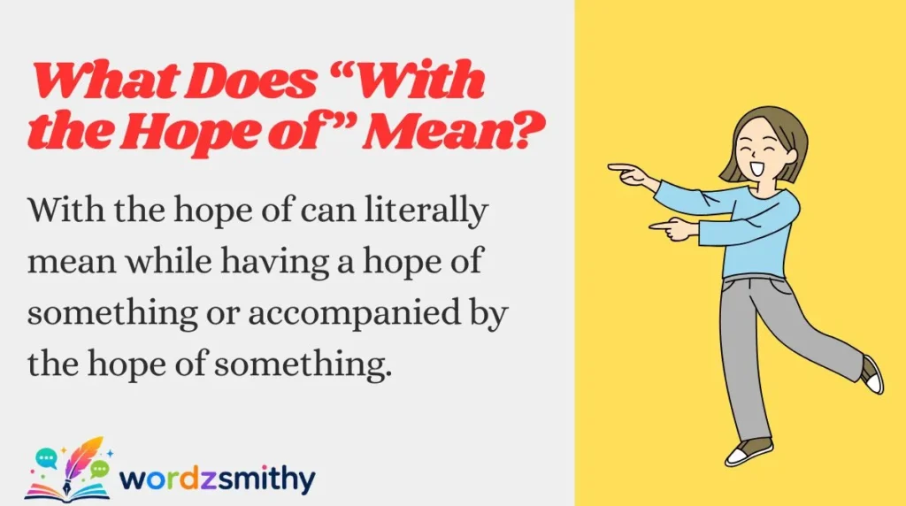 What Does “With the Hope of” Mean?
