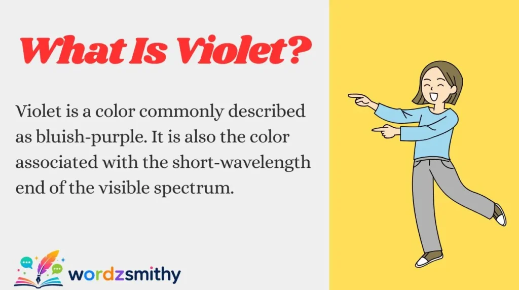 What Is Violet?