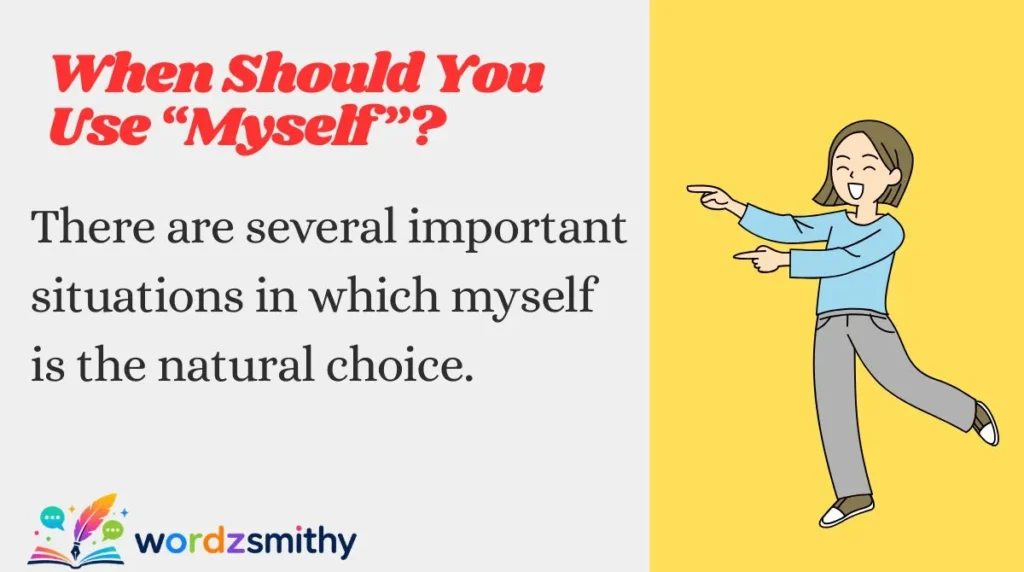 When Should You Use “Myself”?