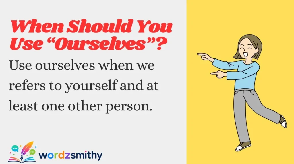 When Should You Use “Ourselves”?